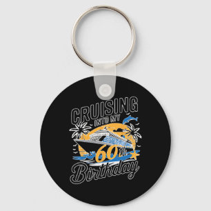 Funny Cruising Into My 60th Birthday Mediterranean Keychain