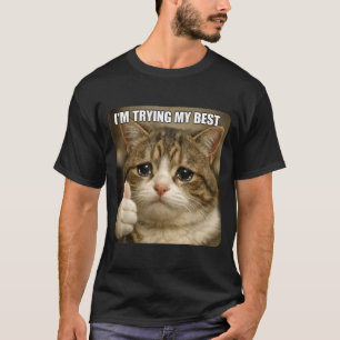 Funny Crying Cat Meme for Men Women Kids Test Day T-Shirt
