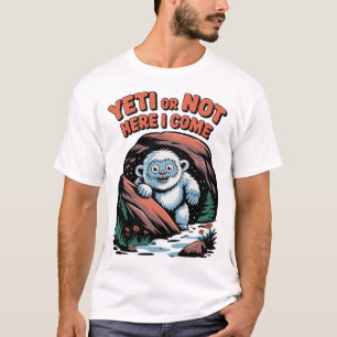 Funny Cryptid Pun Design - Camping Snow Monster T-Shirt