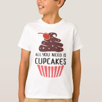 Funny Cupcake - All You Need Is Cupcakes Junk Food
