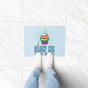 Funny Cupcake Candle Blow Me It's My Birthday  Doormat
