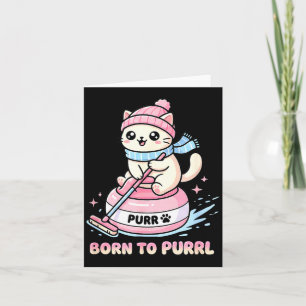 Funny Curling Cat Born To Purrl - Winter Sports Te Card