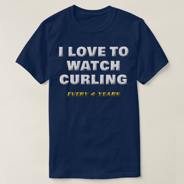 Funny Curling  Curling Sport Clothing  T-Shirt (Design Front)