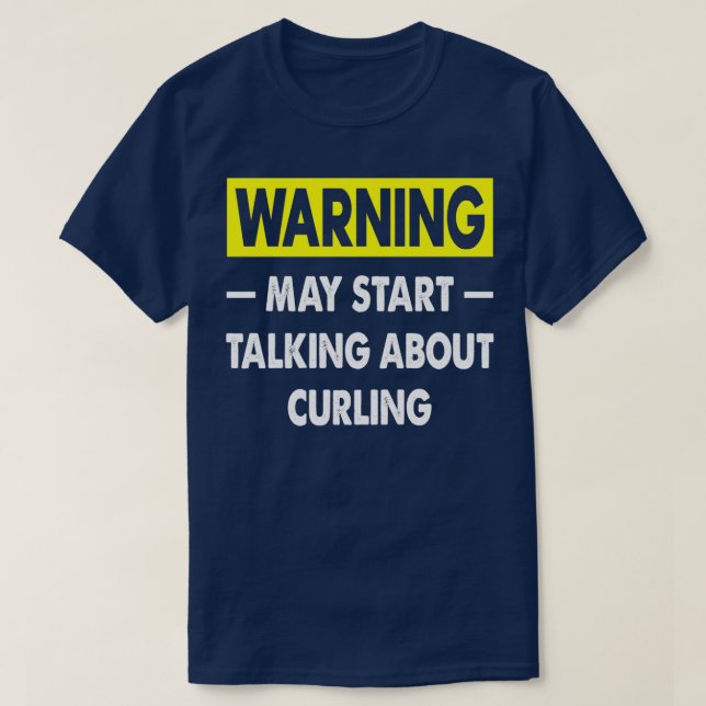 Funny Curling Quote Menx27s Curling Gift Idea Wome T-Shirt (Design Front)
