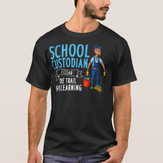 Funny Custodian Gift Janitor Janitorial T-Shirt