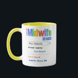 Funny Custom Best Midwife Gift Mug<br><div class="desc">Customize this funny custom best midwife gift mug to make a gift they will love.  RX Mugs - Just what the Dr ordered!</div>