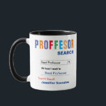 Funny Custom Best Professor Gift Mug<br><div class="desc">Customize this funny custom best professor gift mug to make a gift they will love. Great gift for teachers and professors.</div>
