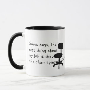 Funny Custom Best Thing About My Job Sarcasm Mug