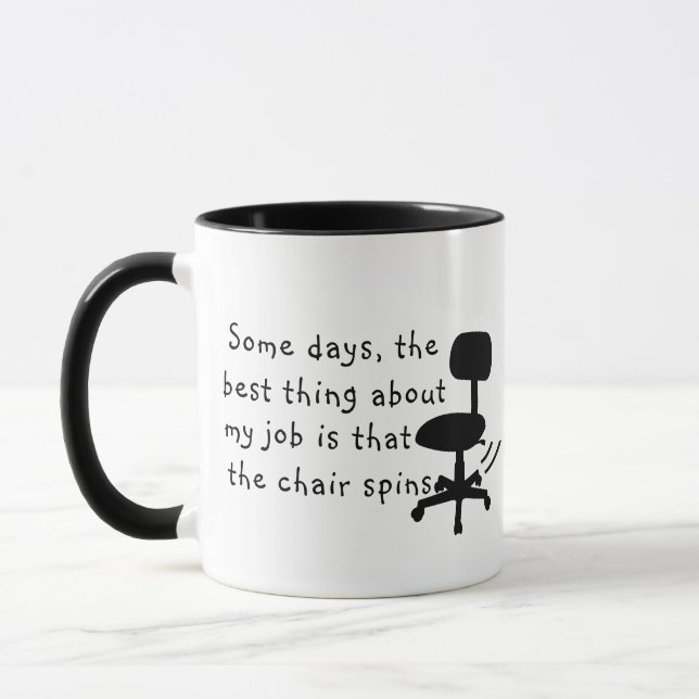 Funny Custom Best Thing About My Job Sarcasm Mug (Left)