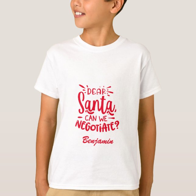 Funny Custom Dear Shanta Can We Negotiate T-Shirt (Front)