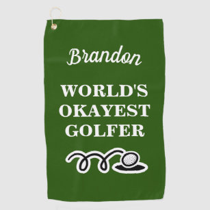 Funny custom golf towel for world's okayest golfer