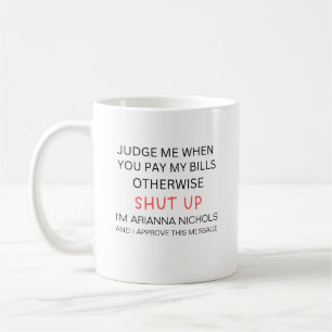 Funny Custom Humour Trendy Statement Sarcasm Coffee Mug
