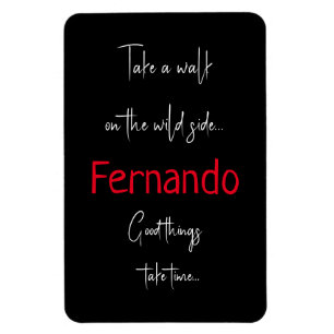 Funny Custom Name Take a Walk on the Wild Side Magnet