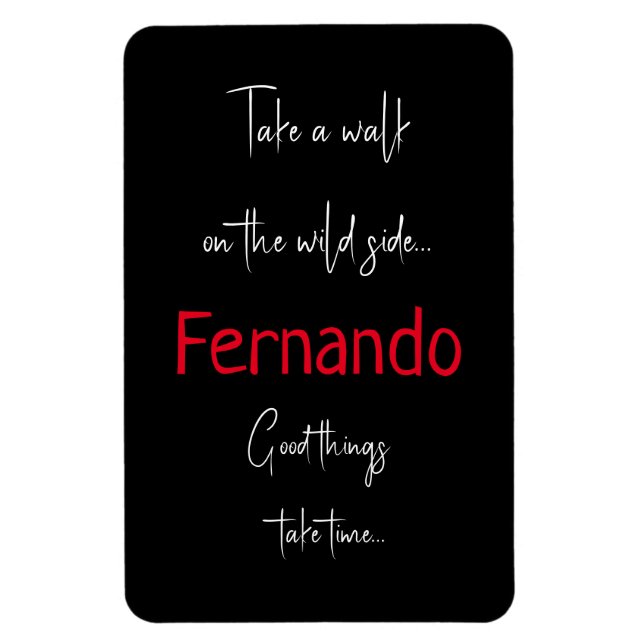 Funny Custom Name Take a Walk on the Wild Side Magnet (Vertical)