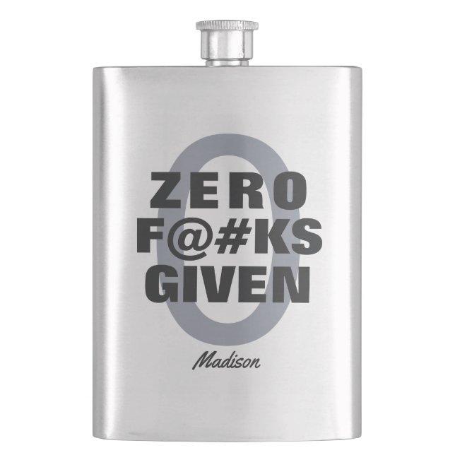 Funny custom name "Zero ... given" Hip Flask (Front)