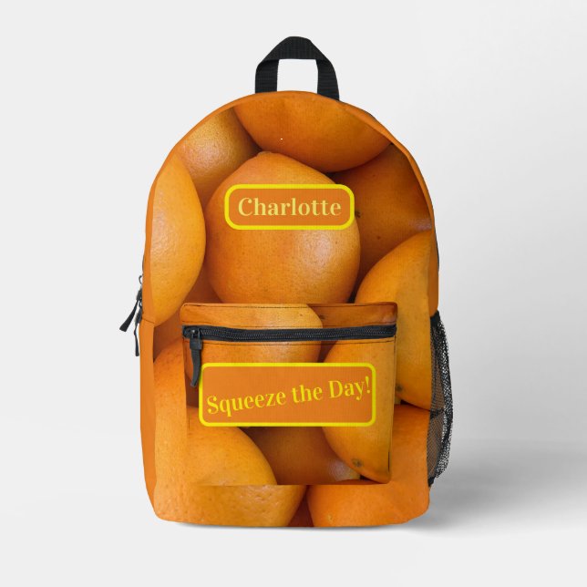 Funny Custom Oranges Squeeze & Seize The Day!  Printed Backpack (Front)