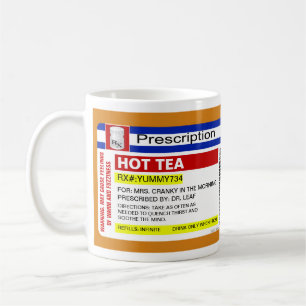 Funny Custom Personalized Prescription Hot Tea Mug