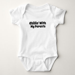 Funny custom toddler Chilling With My Parents Baby Bodysuit
