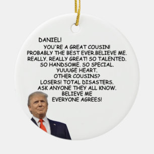 Funny Custom Trump Cousin gift, Trump Gifts Ceramic Ornament