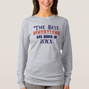 Funny Custom Wrestler Birth Year Birthday T-Shirt