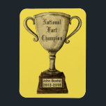 Funny Customizable Trophy Award Magnet<br><div class="desc">Know someone who is a champion farter,  burper,  belcher... ?  Funny customizable trophy with room to add any "champion title" on the trophy itself in fancy calligraphy font,  and add their name  and year(s) of championship below on the base!</div>