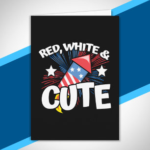 Funny Cute 4th of July Independence Day Red White Card