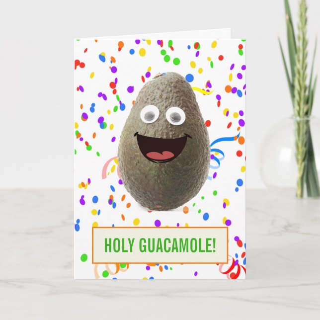 Funny Cute Avocado Holy Guacamole Birthday Card (Front)