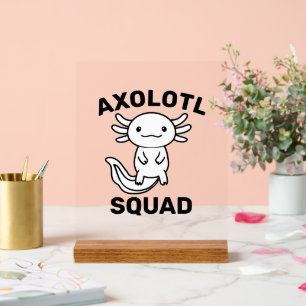 Funny cute Axolotl Squad custom editable pink Acrylic Sign