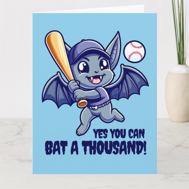 Funny Cute Bat Yes You Can Bat a Thousand! Card (Front)