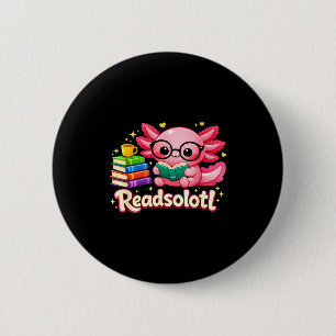Funny cute bookworm axolotl readsolotl books pets 2 inch round button