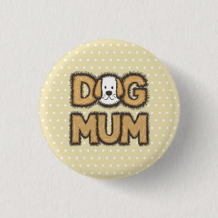 Funny cute cartoon dog mum mother's day 1 inch round button
