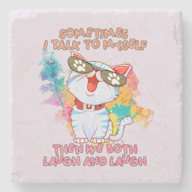 Funny Cute Cat | Sometimes I Talk To Myself Stone Coaster (Front)
