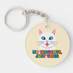 Funny Cute Cat T-Shirt - No Thoughts Just Vibes Gr Keychain