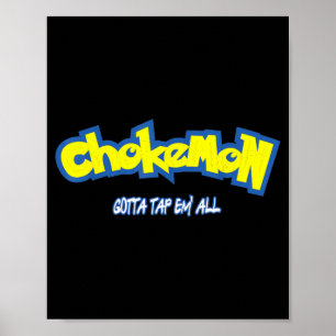 Funny Cute Chokemon Jiu Jitsu  Poster