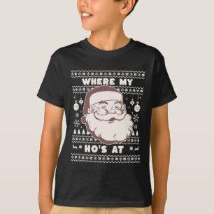 Funny Cute Christmas Santa Claus Ho Ho's Design Ug T-Shirt