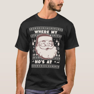Funny Cute Christmas Santa Claus Ho Ho's Ugly Swea T-Shirt