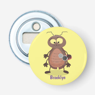 Funny cute cockroach cartoon character bottle opener