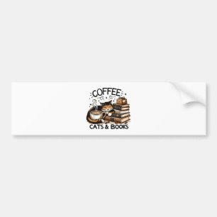 Funny Cute Coffee Cats Books Lover Gift Idea Women Bumper Sticker