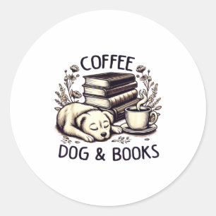 Funny Cute Coffee Dog Books Lover Women Men Kids Classic Round Sticker