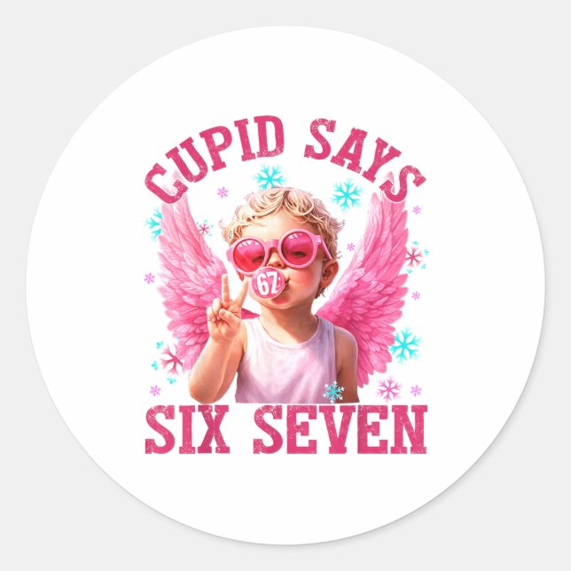 Funny Cute Cud Says Six Seven Valentine's Day 67 M Classic Round Sticker (Front)
