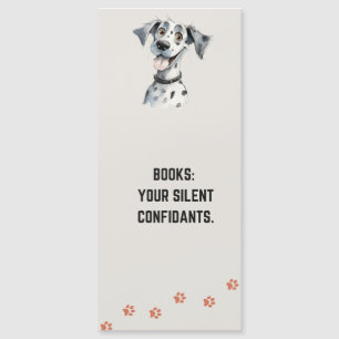  Funny Cute Dalmatian Dog Bookmark with Quote