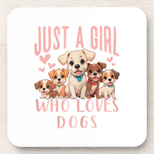 Funny Cute Dog Puppy Lover - Just A Girl Who Loves Coaster