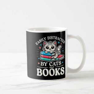 Funny Cute Easily Distracted By Cats And Books Coffee Mug