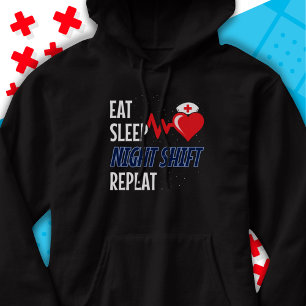 Funny Cute Eat Sleep Night Shift Repeat Nurse Hoodie