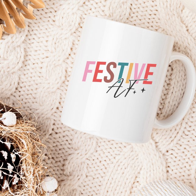 Funny Cute Festive AF Humourous Christmas Coffee Mug (Creator Uploaded)