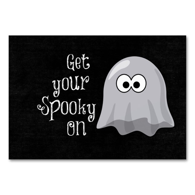Funny, Cute Halloween Ghost; Get your Spooky On Table Number (Front)