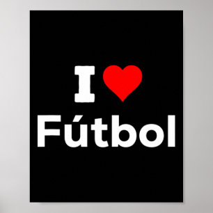Funny Cute I Heart Love Futbol Sport Soccer Fun Poster