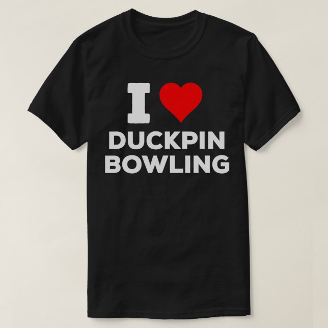 Funny Cute I Love Heart Duckpin Bowling T T-Shirt (Design Front)