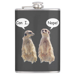 Funny, cute meerkats in conversation    hip flask