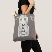 Funny Cute Owl Be Back Soon Monogram Mom's Bag